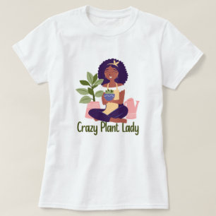 Crazy Pflanze Lady T - Shirt