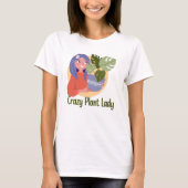 Crazy Pflanze Lady T - Shirt (Vorderseite)