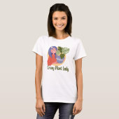 Crazy Pflanze Lady T - Shirt (Vorne ganz)
