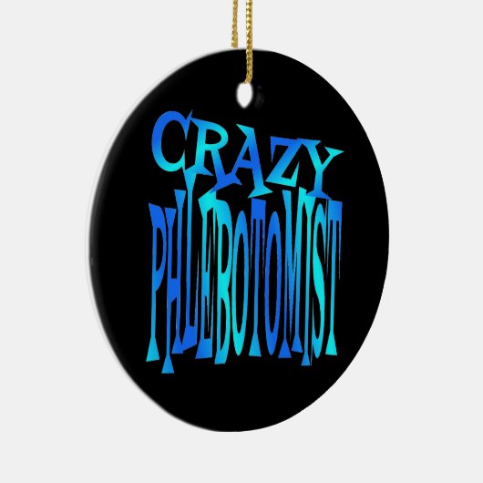 Crazy Phlebotomist Keramikornament (Rechts)