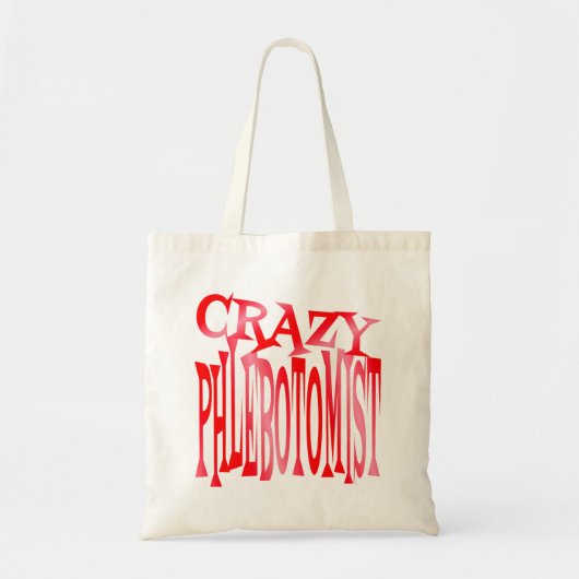 Crazy Phlebotomist Tragetasche (Vorne)