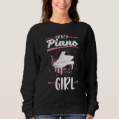 Crazy Piano Girl Pianist Piano Player Piano Sweatshirt (Vorderseite)