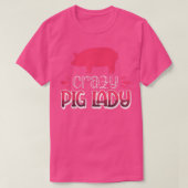Crazy Pig Lady612  T-Shirt (Design vorne)