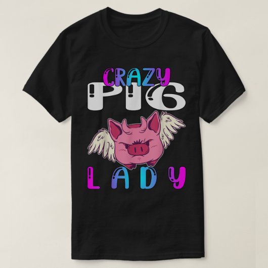 Crazy Pig Lady 603 T-Shirt (Design vorne)
