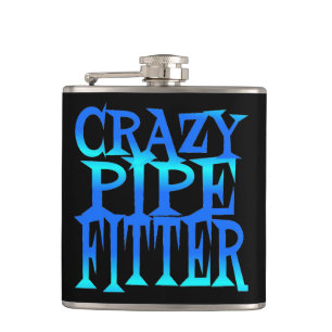 Crazy Pipe Fitter Flachmann