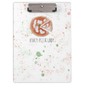 Crazy Pizza Lady Klemmbrett (Vorderseite)