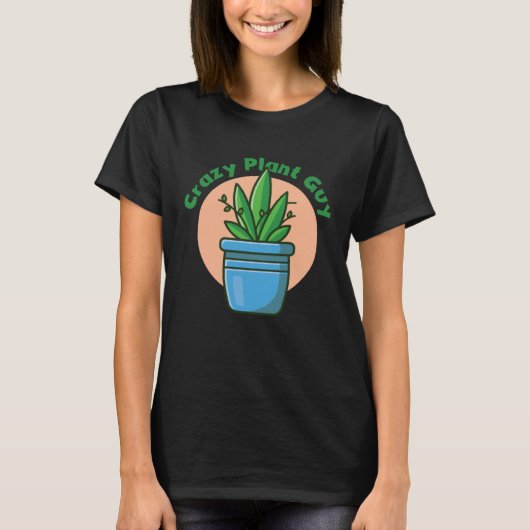 Crazy Plant Guy Husband  Saying Gardening Quote fo T-Shirt (Vorderseite)
