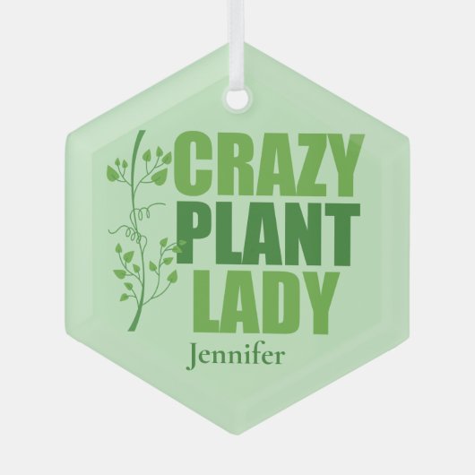 Crazy Plant Lady Cute Personalized Gardener Ornament Aus Glas (Vorderseite)