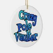 Crazy Pole Vaulter Keramik Ornament (Rechts)