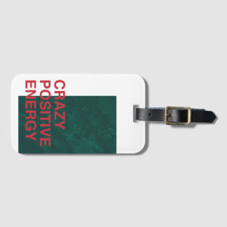 Crazy Positive Energy - kühne, moderne Angebotsges Gepäckanhänger