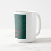 Crazy Positive Energy - kühne, moderne Angebotsges Kaffeetasse (VorderseiteRechts)