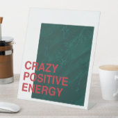 Crazy Positive Energy - kühne, moderne Angebotsges Sockelschild (In Situ)