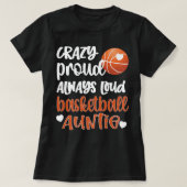 Crazy Proud Always Loud Basketball Auntie Basketba T-Shirt (Design vorne)