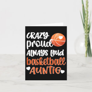 Crazy Proud Always Loud Bysketbyll Auntie Bysketby Karte