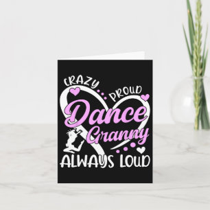 Crazy Proud Dance Granny Tanz Oma eines Tanzes Karte