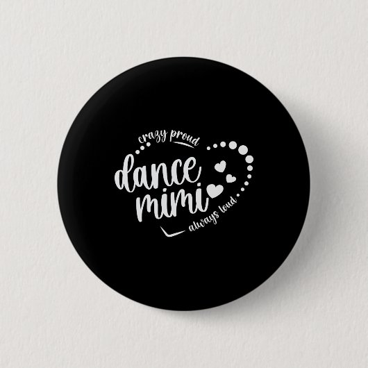 Crazy Proud Dance Mimi Oma tanzende Mimi a Button (Vorderseite)