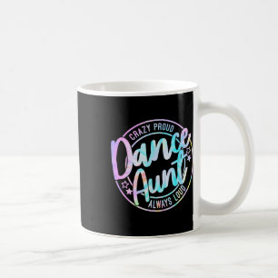 Crazy Proud Gefärbte Krawatte Tanz Tanz Tanzende T Kaffeetasse