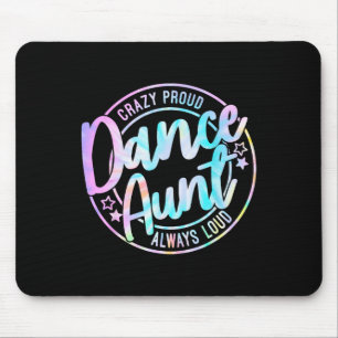 Crazy Proud Gefärbte Krawatte Tanz Tanz Tanzende T Mousepad