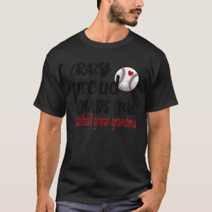 Crazy Proud immer Loud Baseball Great Oma T-Shirt