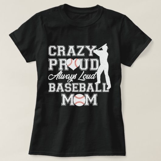 Crazy Proud immer Loud Baseball Mama Team Spirit T-Shirt (Design vorne)