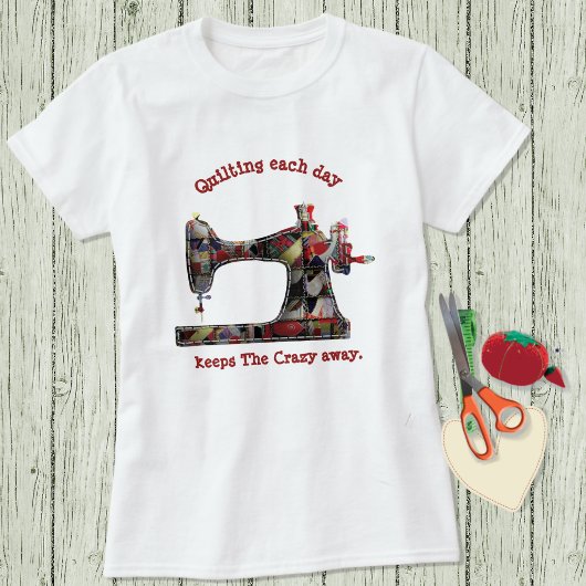 Crazy Quilt Sewing Spaß T - Shirt