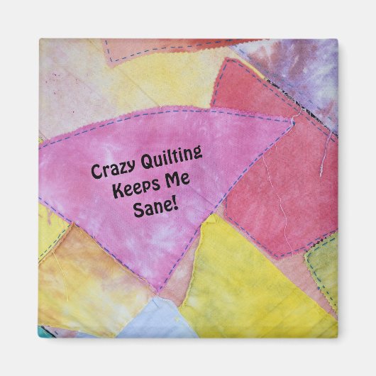 Crazy Quilting Magnet (Vorne)