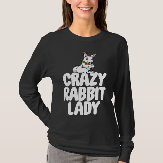 Crazy Rabbit Lady Women Crazy Bunny Lady T-Shirt (Vorderseite)