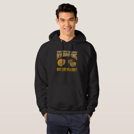 Crazy Racing Car Fahrer Sarcastic Racer Hoodie (Vorne ganz)
