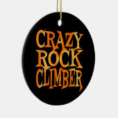 Crazy Rock Climber Keramik Ornament (Rechts)