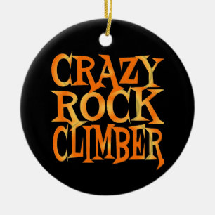 Crazy Rock Climber Keramik Ornament