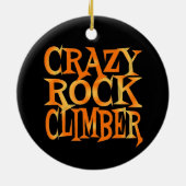 Crazy Rock Climber Keramik Ornament (Hinten)