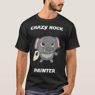 Crazy Rock Painter Funny Elephant Painting T T-Shirt