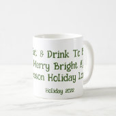 Crazy Santa Holiday Tasse Zitat (VorderseiteRechts)