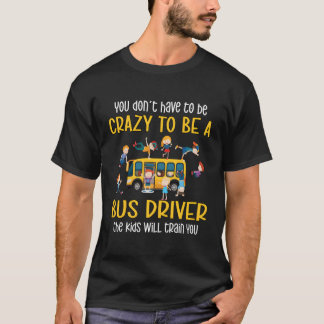 Crazy School Bus Driver Busfahrer T-Shirt