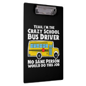 Crazy School Bus Driver Geschenk Klemmbrett (Rechts)