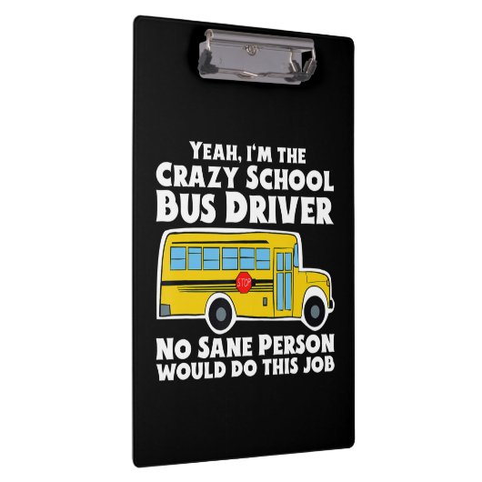 Crazy School Bus Driver Geschenk Klemmbrett (Rechts)