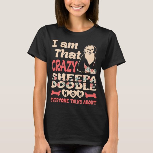 Crazy Sheepadoodle Mama Jeder spricht über T-Shirt (Vorderseite)