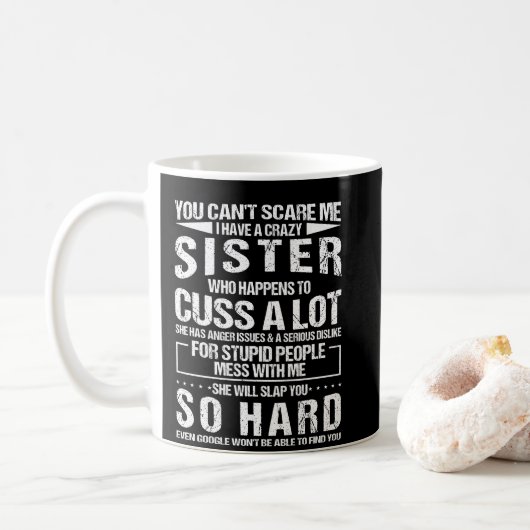 Crazy Sister, der eine Menge zu diskutieren Kaffeetasse (Mit Donut)