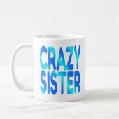Crazy Sister Kaffeetasse (Links)