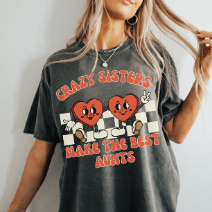 Crazy Sisters machen die besten Tante   Funny Aunt T-Shirt