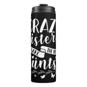 Crazy Sisters machen die besten Tante Thermosbecher