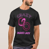 Crazy Snake Lady Snake Reptile Python Grafik 2 T-Shirt (Vorderseite)