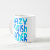 Crazy Spanish Teacher Kaffeetasse (Vorderseite Links)