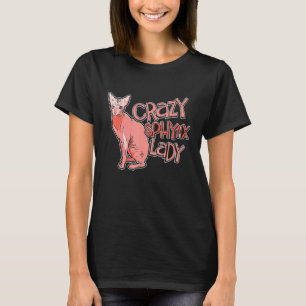 Crazy Sphynx Lady Cat Apparel for Animal Kitten Wo T-Shirt