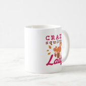 Crazy Squirrel Lady Kaffeetasse (VorderseiteRechts)