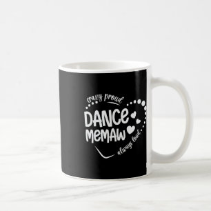 Crazy Stolz Dance Memaw Tanz Tanz Tanz Tanz Kaffeetasse