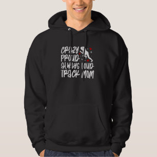 Crazy Stolz Track-Mama eines Leichtathletik-Laufs Hoodie