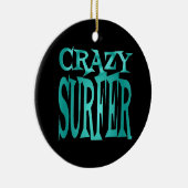 Crazy Surfer Aquamarin Keramik Ornament (Rechts)