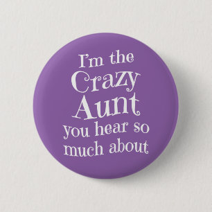 Crazy Tante - Funny Family Gift Fun Spaß Gag Gesc Button