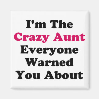 Crazy Tante Magnet
